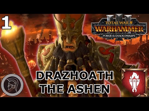 Total War Warhammer 3 - Drazhoath The Ashen - Forge Of The Chaos Dwarfs - Part 1 (No Commentary)
