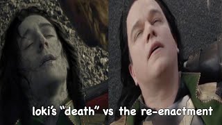 loki’s death vs the dramatic re-enactment