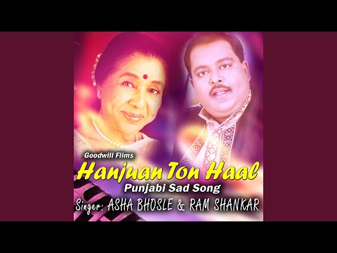Hanjuan Ton Haal Punjabi Sad Song
