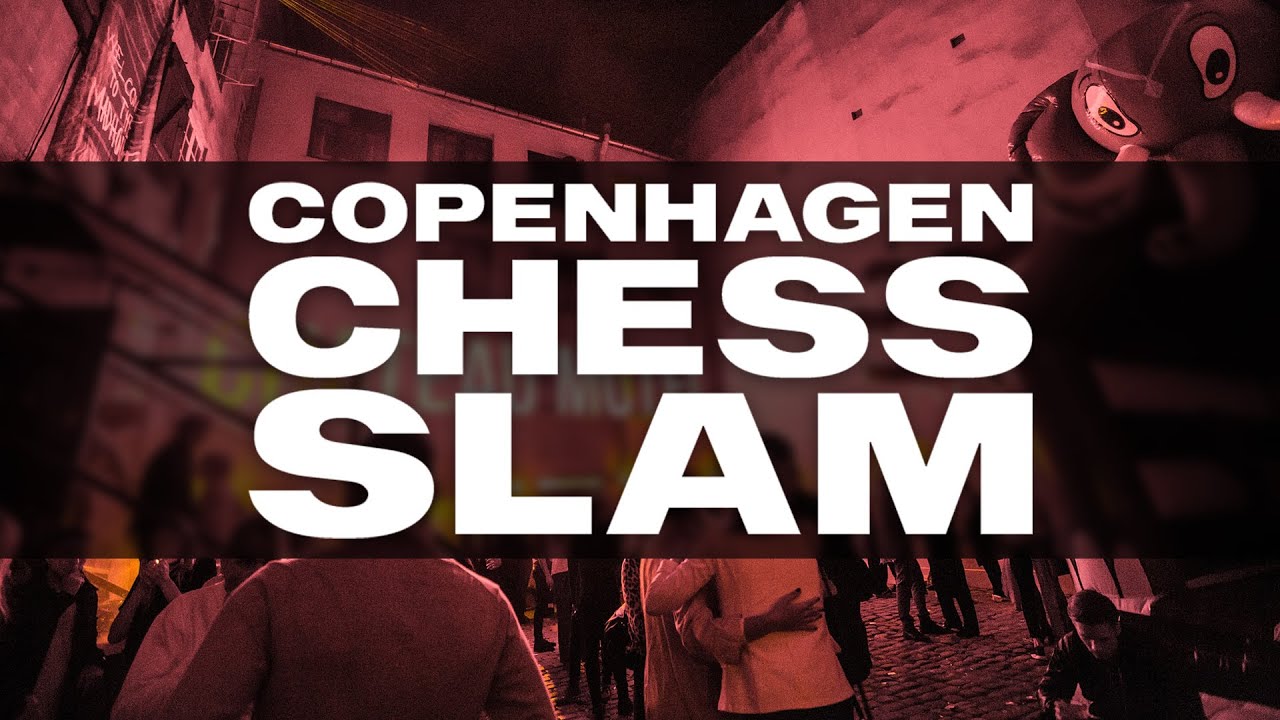 Copenhagen Chess Slam 2018 - Skak på en kæmpe Natklub!
