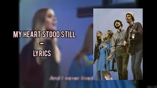 My Heart Stood Still - The Mamas and The Papas  [ Lyrics ]