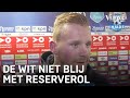 De Wit niet blij met reserverol: 'Je moet het op het veld laten zien' | VERONICA INSIDE