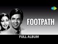 Footpath |1953| Dilip Kumar | Meena Kumari | Khayyam | Mohd. Rafi | Laxmikant Pyarelal |Full Album