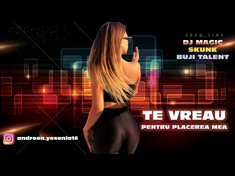 Dj Magic ❌ Skunk ❌ Buji - Te vreau pentru placerea mea ❌ Ultra Mix