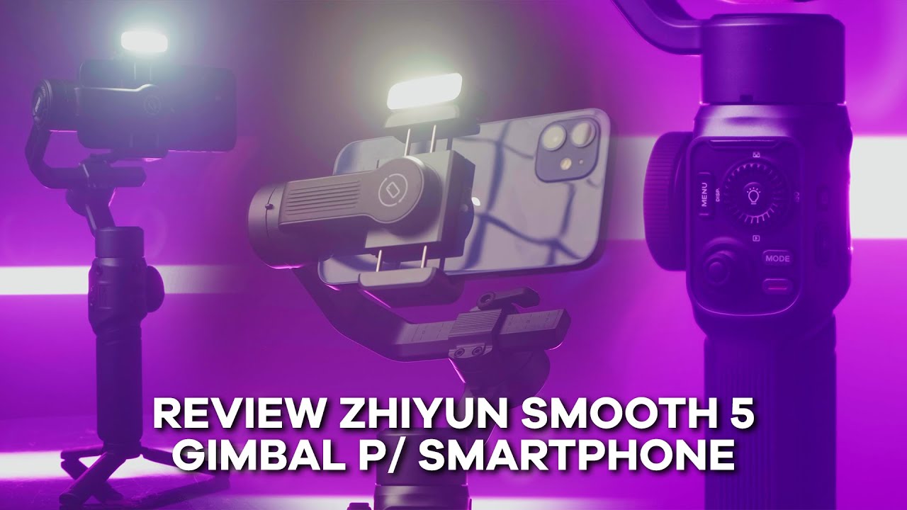 REVIEW ZHIYUN SMOOTH 5 GIMBAL P/ SMARTPHONE