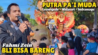 Download lagu Bli Bisa Bareng Voc Fahmi Zein - PUTRA PAI MUDA - Live Leuwigede Widasari mp3