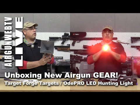 AIRGUNWEBTV LIVE! - Target Forge Targets and OdePro LED Light - Unboxing Airgun Gear