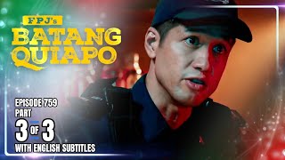 Download lagu FPJ's Batang Quiapo | Episode 759 (3/3) | January 16, 2026 (w/ English Subtitles) mp3