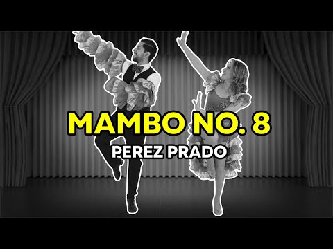 MAMBO NO 8 | COREOGRAFIA (PÉREZ PRADO) 🔥