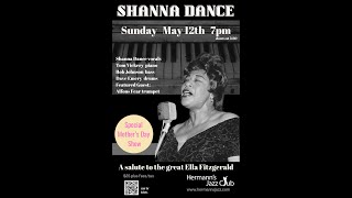 Shanna Dance | A salute to the great Ella Fitzgerald - May. 12, 2024