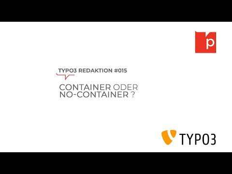 TYPO3#015 Container oder No-Container?
