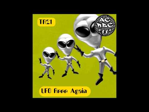 TR21 UFO Rrrr Again [free DL MP3 at SoundCloud]