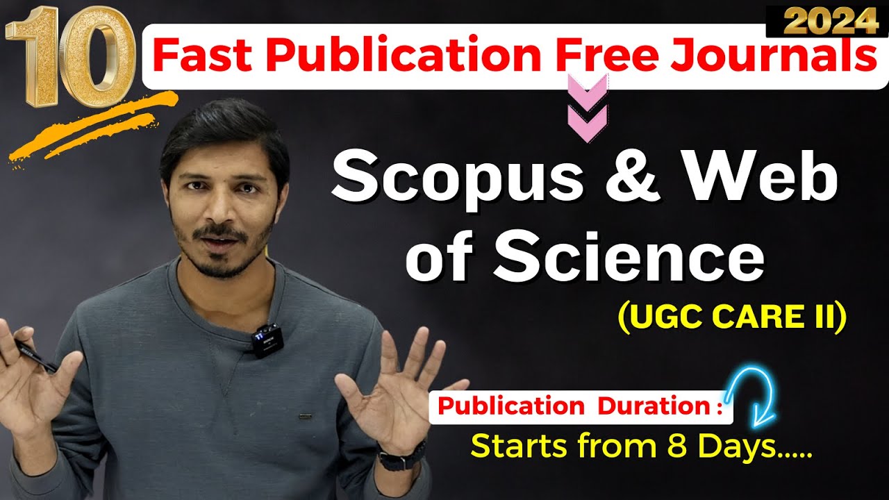 10 Fast Publication Free Journals II Scopus, Web of Science & UGC CARE II SCI II My Research Support