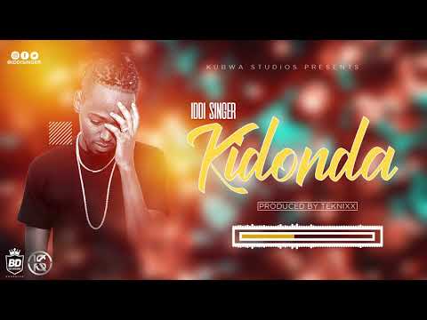 Iddi Singer - KIDONDA ( Official Audio)(SkizaTune SMS 7630958 to 811)
