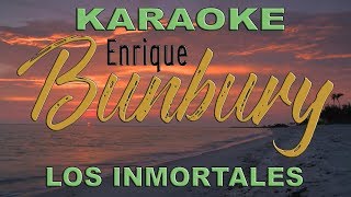 Karaoke Enrique Bunbury - Los Inmortales