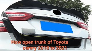 How to open trunk of Toyota Camry 2018. ||How to open locked trunk without key of Toyota camry 2018