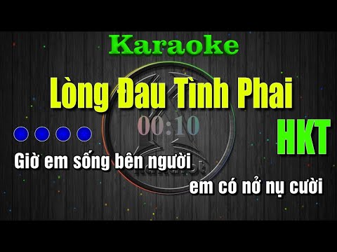 Karaoke Lòng Đau Tình Phai - HKT