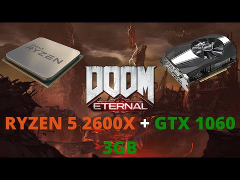 Doom Eternal Frame Rate Test | GTX 1060 3GB + Ryzen 5 2600X | 1080p