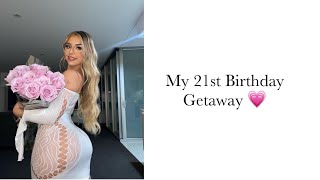 My 21st Birthday Getaway !! | Lilith Cavaliere xx