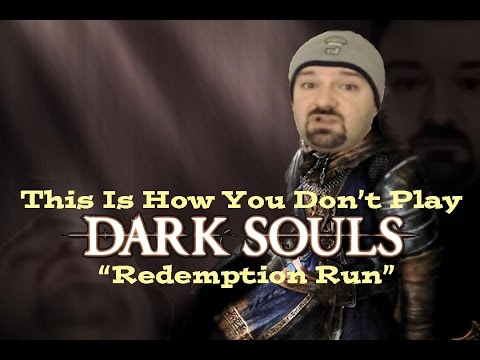 This Is How You DON'T Play Dark Souls Redemption Run (Snipertheladiesman Edition)