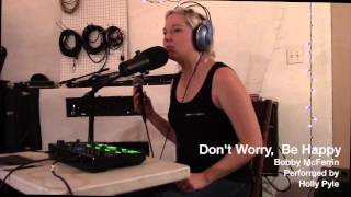 Don&#39;t Worry, Be Happy - Bobby McFerrin (Loop Cover) - Cavelab - Episode 3 - Holly Pyle