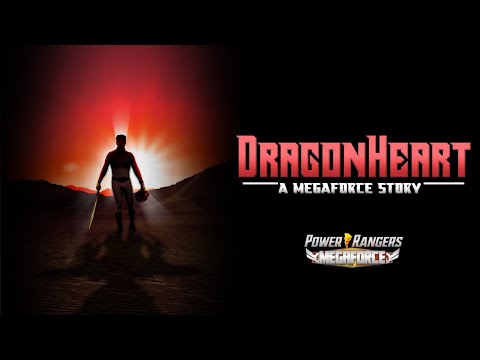 DragonHeart: A Megaforce Story - [Power Rangers Fan Film]