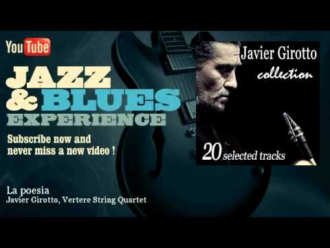 Javier Girotto, Vertere String Quartet - La poesia