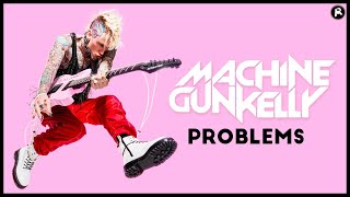 Problems I Have With Machine Gun Kelly