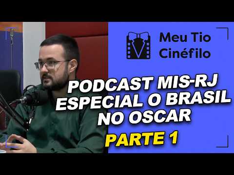 A HISTÓRIA DO BRASIL NO OSCAR - PARTE 1 (1945-1999) - COM FELIPE HAURE
