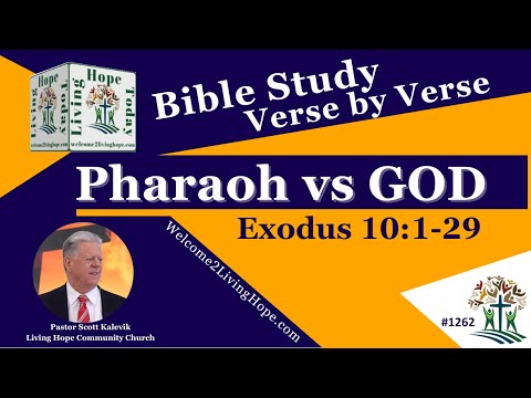 Pharaoh vs GOD!       Exodus 10:1-29   -    Living Hope Today