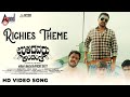 Richies Theme Video Song Ulidavaru Kandanthe Rakshit Shetty Kishore Ajaneesh B Loknath