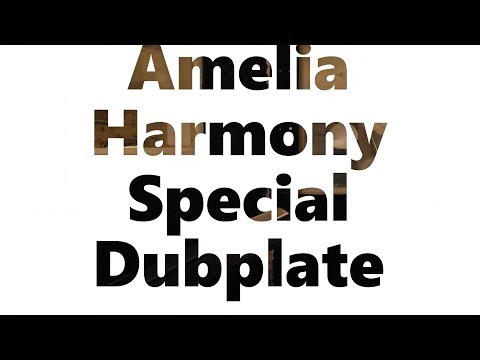 Amelia Harmony - Special Dubplate (Moa Ambessa Riddim)