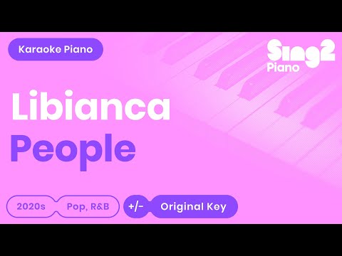 Libianca - People (Piano Karaoke)