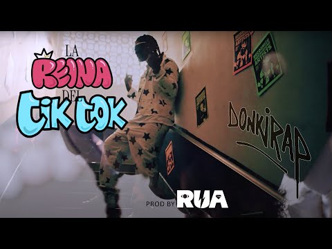 La Reina del TikTok - Donkirap, Rua@recognizeundergroundartists (Video Oficial)