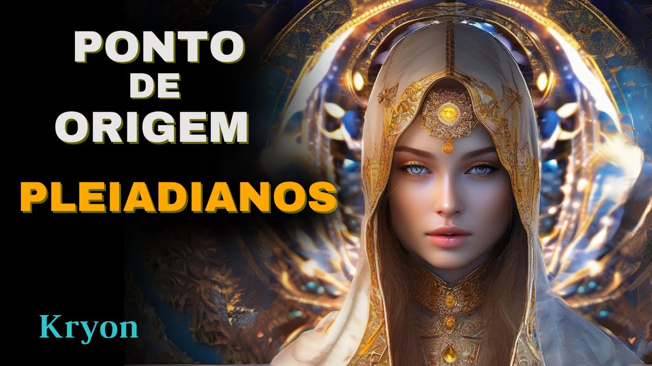 🔴 KRYON  |  “Ponto de Origem - PLEIADIANOS”  |  Kryon do Serviço Magnético