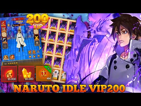 Naruto Idle VIP 200 HuyenThoai2 Open S29 26/3/23 + Free 15 New Ninja + 170M Gold