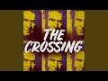 The Crossing