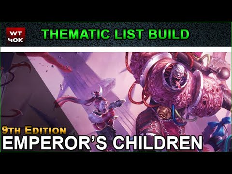 Thematic List Build: Emperor's Children - 9th Edition Warhammer 40k