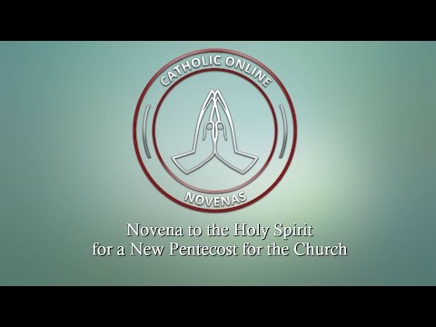 Click to Watch the Novena to the Holy Spirit for a New Pentecost for the Church video Click to Watch the Novena to the Holy Spirit for a New Pentecost for the Church video