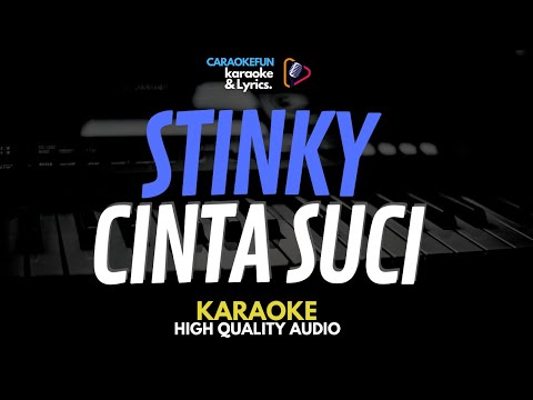 Stinky - Cinta Suci Karaoke Lirik