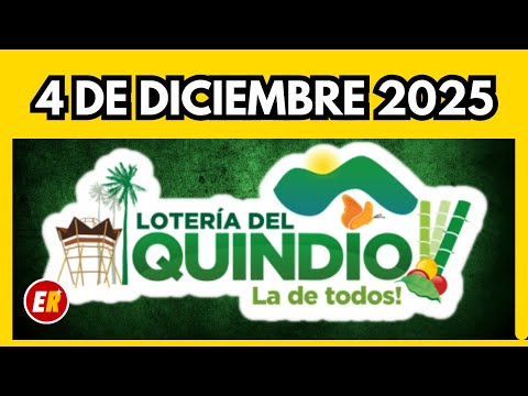 Resultado de la LOTERIA del QUINDIO del JUEVES 4  de diciembre de 2025 💫✅💰 ULTIMO SORTEO