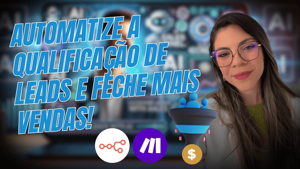 Como Qualificar Leads e Aumentar sua Conversão com IA e Automação - Funil Completo Explicado