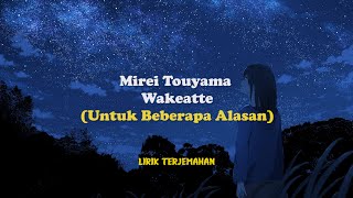 Download lagu Lirik lagu  | Wakeatte - Mirei Touyama | Japan | Romaji | Indo mp3