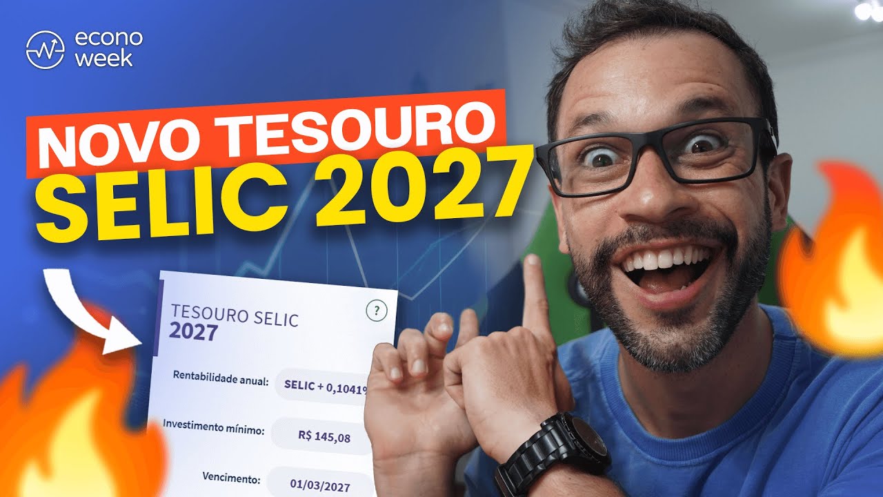 Investir R$100 mil no NOVO TESOURO SELIC 2027 ou no 2029? Qual investimento rende mais?