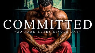 COMMITTED - The Most Powerful Motivational Speech 