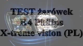 Test żarówek H4 Philips X-treme Vision (PL)