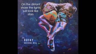 Husky - Gold in Her Pockets Lyrics