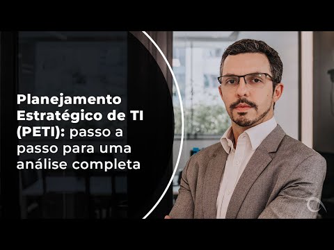 Planejamento Estratégico de TI (PETI): passo a passo para uma análise completa