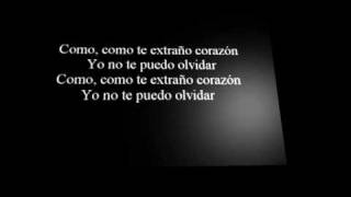 Mana - Como te extraño corazon *con letra*