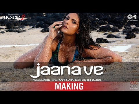 Jaana Ve Song Making - Aksar 2 Behind the Scene | Zareen Khan, Gautam Rode, Abhinav Shukla